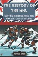 The History of the NHL af James Bren