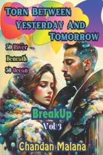 Torn Between Yesterday And Tomorrow af Chandan Malana