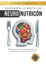 Hackeando la mente con Neuronutrición af Matheus Martins Soares