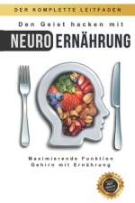 Den Geist hacken mit Neuro Ernährung af Matheus Martins Soares