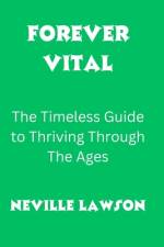 Forever Vital af Neville Lawson