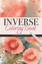 Inverse Coloring Book - You Draw The Lines af Zanyish Design