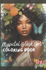 Mystical Black Girls af Brit Blessing