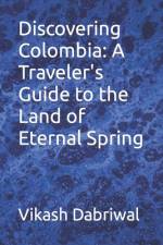 Discovering Colombia af Vikash Dabriwal