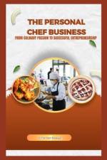 The Personal Chef Business af Emerson Reagan