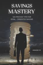 Savings Mastery af Anand M