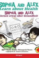 Vance, G: Sophia and Alex Learn about Health af Garth R Vance
