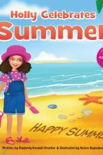 Holly Celebrates Summer af Kimberly Kendall-Drucker