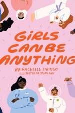 Girls Can Be Anything af Rachelle Tiringo