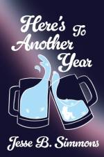 Here's To Another Year af Jesse B Simmons
