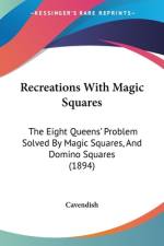Recreations With Magic Squares af Cavendish