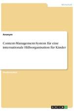 Content-Management-System für eine internationale Hilfsorganisation für Kinder af Frieda von Meding
