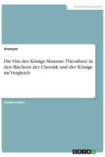 Die Vita des Königs Manasse. Theodizee in den Büchern der Chronik und der Könige im Vergleich af Frieda von Meding