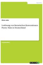 Loslösung von literarischen Konventionen. Poetry Slam in Deutschland af Silvia John