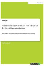 Funktionen und Gebrauch von Emojis in der Streit-Kommunikation af Anonym