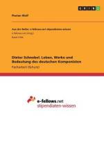 Dieter Schnebel. Leben, Werke und Bedeutung des deutschen Komponisten af Florian Wolf