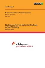 Strategiewechsel von Aldi und Lidl in Bezug auf das Marketing af Lena Baumgart