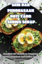 SENI DAN PENGUASAAN ROTI YANG SERIUS SEDAP af Muhammad Zarith bin Amsyar Mu