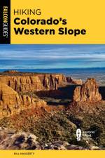 Hiking Colorado's Western Slope af Bill Haggerty