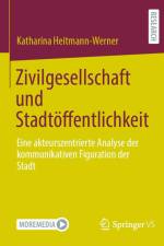 Zivilgesellschaft und Stadtöffentlichkeit af Katharina Heitmann-Werner
