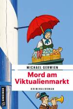 Mord am Viktualienmarkt af Michael Gerwien