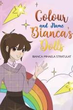Colour and Name Bianca's Dolls af Bianca Mihaela Stratulat