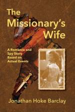 The Missionary's Wife af Jonathan Hoke Barclay