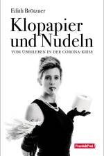 Klopapier und Nudeln af Brötzner Edith