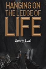 Hanging on the Ledge of Life af Sonny Lyall