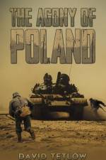 The Agony of Poland af David Tetlow