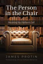 The Person in the Chair af James Protin