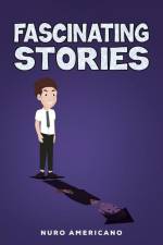 Fascinating Stories af Nuro Americano