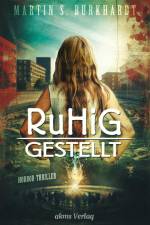 Ruhiggestellt af Martin S. Burkhardt
