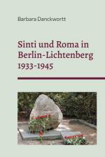 Sinti und Roma in Berlin-Lichtenberg 1933-1945 af Barbara Danckwortt
