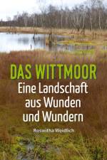 Das Wittmoor af Roswitha Weidlich