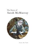 The Story of Sarah McMurray af Isaac Du Toit