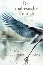 Der maltesische Kranich af Franz Spichtinger