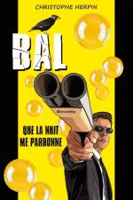 BAL III - Que la nuit me pardonne af Christophe Herpin