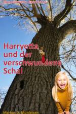 Harryetta und der verschwundene Schal af Markus D. Mühleisen