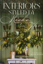 Interiors: Styled by Mieke Ten Have af Mieke Ten Have