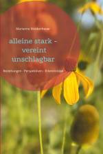 alleine stark - vereint unschlagbar af Marianne Moldenhauer