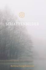 Schattenbilder af Bettina Gregshammer