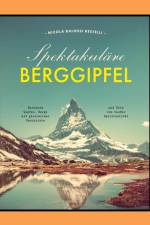 Spektakuläre Berggipfel af Nicola Balossi Restelli
