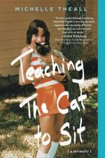 Teaching the Cat to Sit af Michelle Theall