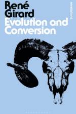 Evolution and Conversion af Rene Girard
