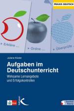 Aufgaben im Deutschunterricht af Juliane Köster
