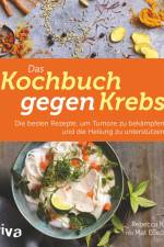 Das Kochbuch gegen Krebs af Rebecca Katz