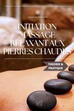 Initiation au massage relaxant aux pierres chaudes af Nadine Bach Jockers