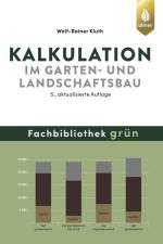 Kalkulation im Garten- und Landschaftsbau af Wolf-Rainer Kluth