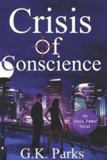 Crisis of Conscience af G. K. Parks